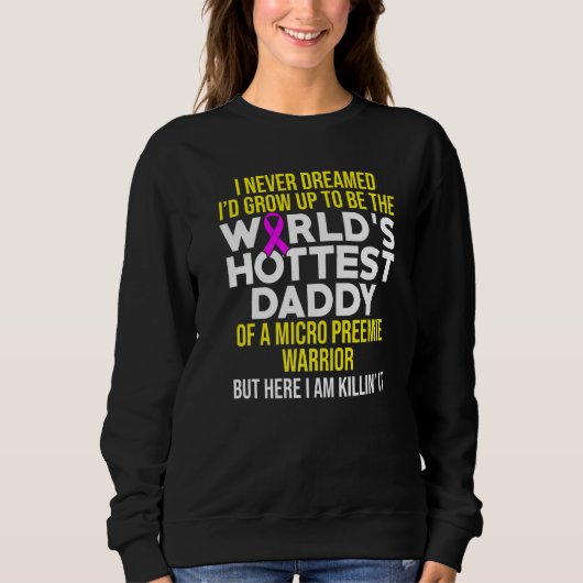 Sweatshirt Micro Preemie Nicu Daddy Naissance prématurée (Devant)