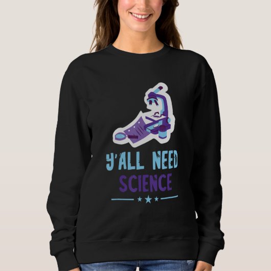 Sweatshirt Microscope pour professeur de sciences Vous avez t (Devant)