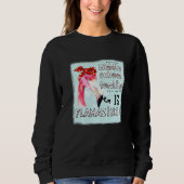 Sweatshirt Middle School Teaching Is Flamazing  Flamingo Amaz (Devant)