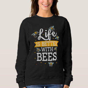 Sweatshirt Miel Bee Beekeeper Citer La Vie Est Meilleure Avec
