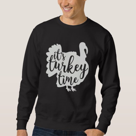 Sweatshirt Mignon C'est le temps de la dinde Fête de Thanksgi (Devant)