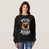Sweatshirt Mignon Pug Nonna (Devant entier)