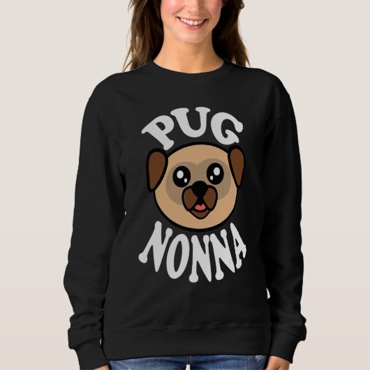 Sweatshirt Mignon Pug Nonna (Devant)