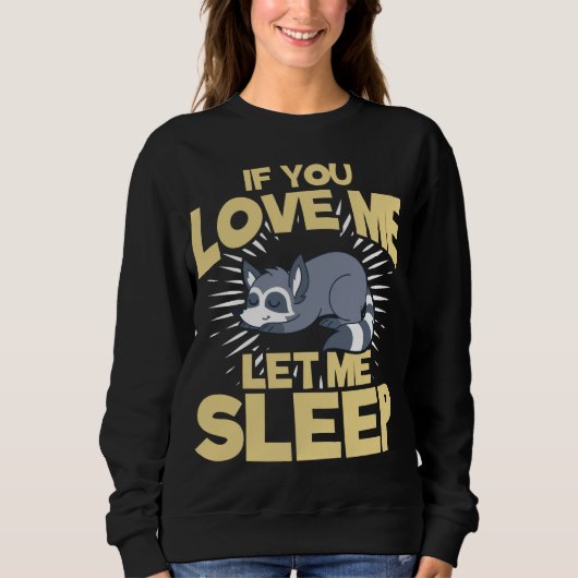 Sweatshirt Mignonne Amour Animal Napping PJ Trash Panda Sleep (Devant)