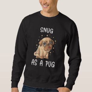 Sweatshirt Mignonne Carlin Pajama Snug Comme Un Chien De Carl