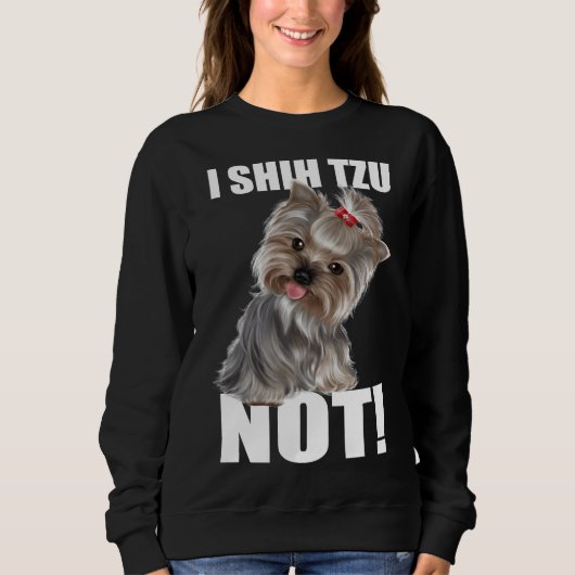 Sweatshirt Mignonne I Shih Tzu Pas Shih Tzu Fur Mama Chien (Devant)