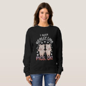 Sweatshirt Mignonne J'Aime Vraiment Les Cochons Ok Cochon Agr (Devant entier)