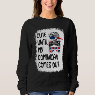 Sweatshirt Mignonne jusqu'à ce que mon Dominicain sort