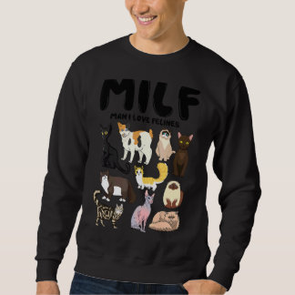 Sweatshirt Milf Man I Love Felines Types De Chat 1