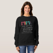 Sweatshirt Mima Never Runs Out Of Hugs and Cookies Grandma (Devant entier)