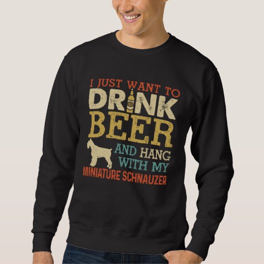 Sweatshirt Miniature Schnauzer Dad Drink Beer Hang With Dog (Devant)