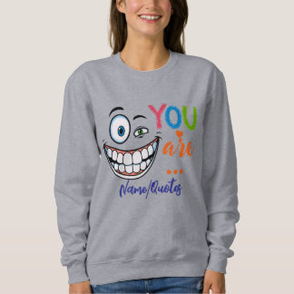Sweatshirt Minimal Sarcastic Quote