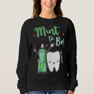 Sweatshirt Mint To Be Funky Toothpâte & Dentist Valent
