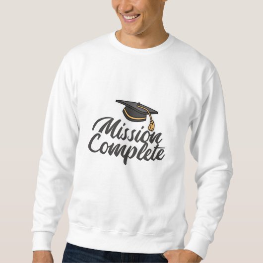 Sweatshirt Mission d'obtention du diplôme terminée (Devant)