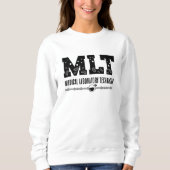 Sweatshirt MLT Technicien de laboratoire Médicale Technicien (Devant)