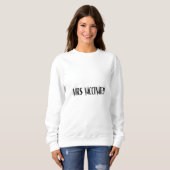 Sweatshirt Mme vaccinée (Devant entier)