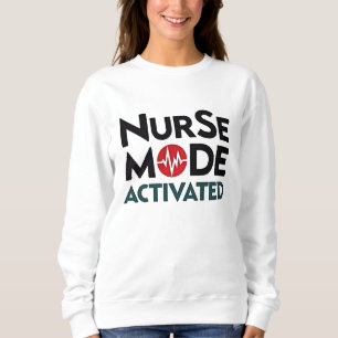 Sweatshirt Mode infirmière activé amusant