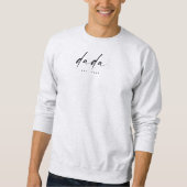 Sweatshirt Modern Script “Dada” Established, Dad Gift (Devant)