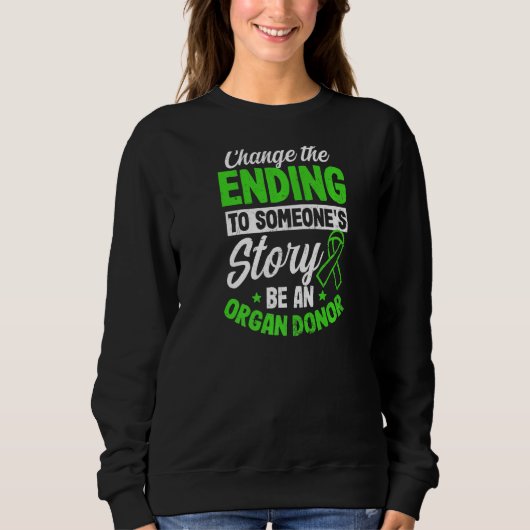 Sweatshirt Modifier La Fin À Certaines Histoires Donateur d'o (Devant)