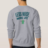 Sweatshirt Moins de Bruit Plus de Vie (Dos)