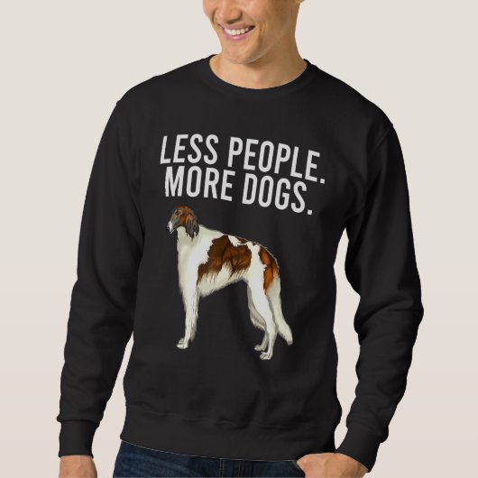 Sweatshirt Moins de gens Plus de chiens Borzoi Introvert (Devant)
