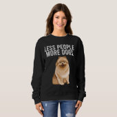 Sweatshirt Moins de gens Plus de chiens Pomeranian Funny Intr (Devant entier)