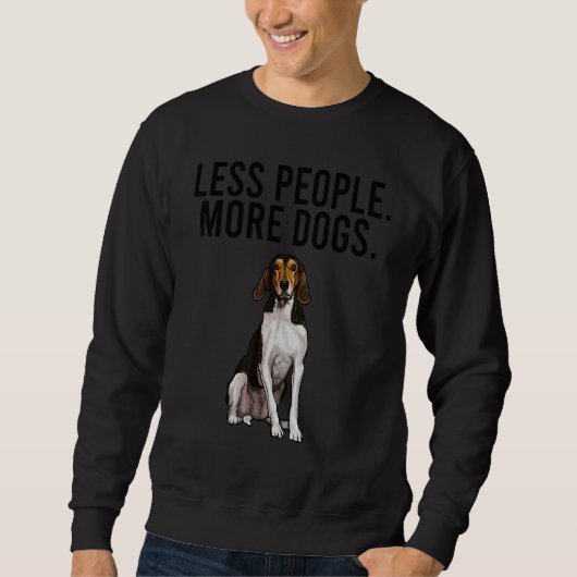 Sweatshirt Moins de gens plus de chiens Treeing Walker Coonho (Devant)