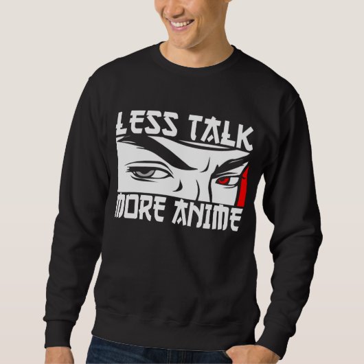 Sweatshirt Moins de Parole Plus d'Anime - Drôle d'Anime (Devant)