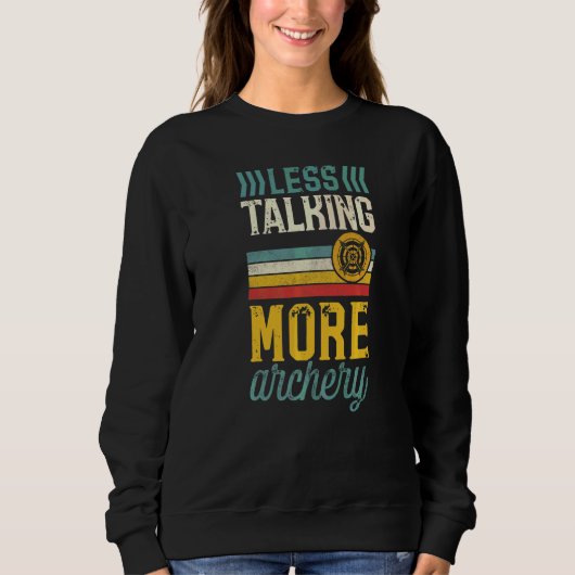 Sweatshirt Moins de Parole Plus d'Archerie Archer Introverti (Devant)