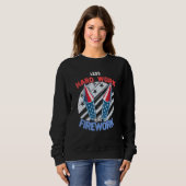 Sweatshirt Moins de travail dur Plus de feux 4 juillet Quatri (Devant entier)