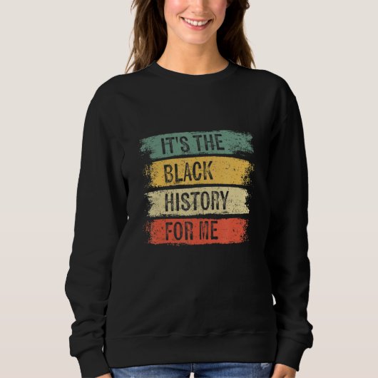 Sweatshirt Mois de l'histoire noire C'est l'histoire noire po (Devant)