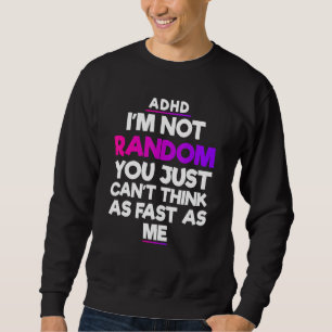 Sweatshirt Mois de sensibilisation au TDAH Oui J'ai un devis 