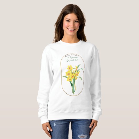 Sweatshirt Mois des fleurs de naissance Mars Anniversaire Daf (Devant entier)