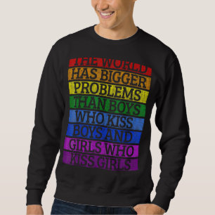 Sweatshirt Mois gay pride Lgbt Le Monde A De Plus Gros Problè