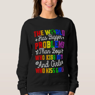 Sweatshirt Mois gay pride Lgbt Le Monde A De Plus Gros Problè
