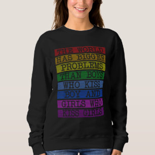 Sweatshirt Mois gay pride Lgbt Le Monde A De Plus Gros Problè