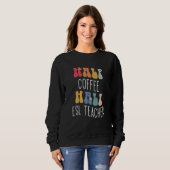 Sweatshirt Moitié Café Moitié Enseignant D'anglais Groovy Ins (Devant entier)