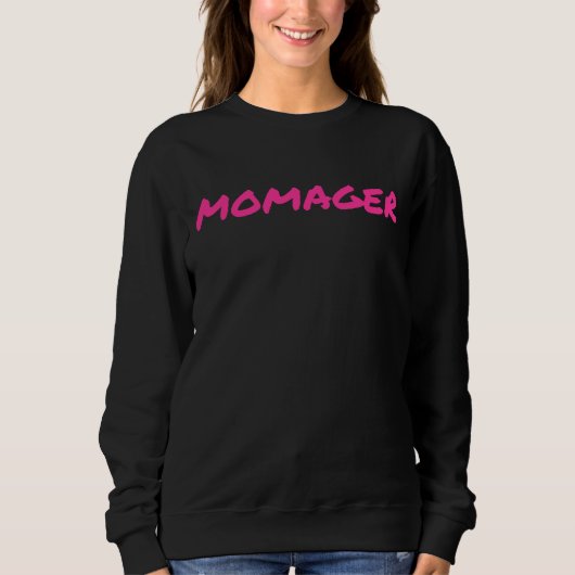 Sweatshirt Momager pour Boss Lady Maman ou Momprenue (Devant)