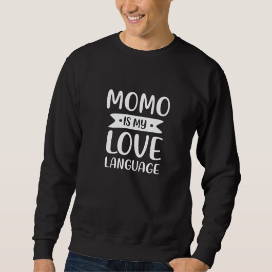 Sweatshirt Momo Is My Love Language Dumpling Comfort Food Ind (Devant)