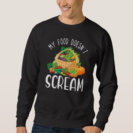 Sweatshirt Mon alimentation ne crie pas Vegetarian Vegetable  (Devant)