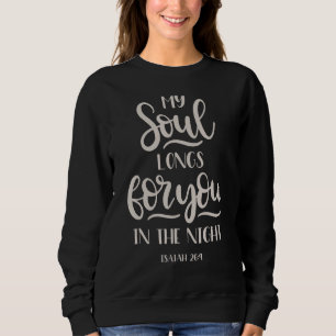 Sweatshirt Mon Âme Te Veut Dans La Nuit Ésaïe 269 Chr