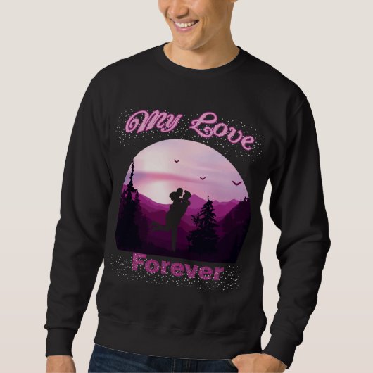 Sweatshirt mon amour pour toujours (Devant)