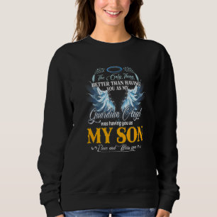 Sweatshirt Mon Ange Gardien T'Avait Comme Mémoire De Mon Fils