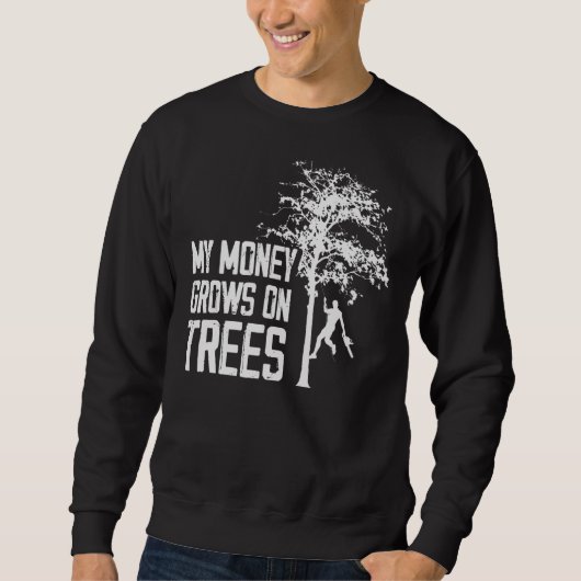 Sweatshirt Mon Argent Cultive Sur Arbres Arboristes Arbre Esc (Devant)