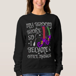 Sweatshirt Mon Balai Cassa Donc Je Devins Un Directeur De Bur