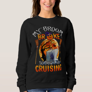 Sweatshirt Mon balai est cassé alors maintenant je vais en cr