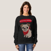 Sweatshirt Mon Carlin Est Mon Carlin Valentine-Mignonne Drôle (Devant entier)