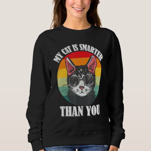 Sweatshirt Mon chat est plus intelligent que toi, drôle mème (Devant)