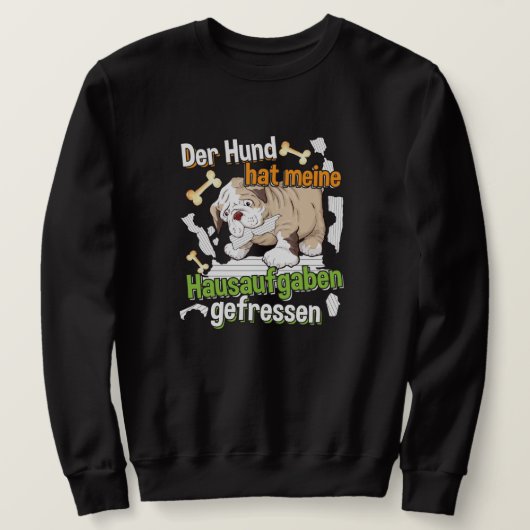 Sweatshirt Mon chien a mangé mes devoirs - Citation d'apprent (Design devant)