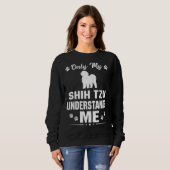 Sweatshirt Mon Chien Chih Tzu Me Comprend (Devant entier)